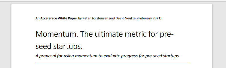 Momentum. The ultimate metric for pre-seed startups.